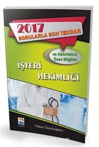 2017 İşyeri Hekimliği Sorularla Son Tekrar ve Hatırlatıcı Özet Bilgiler