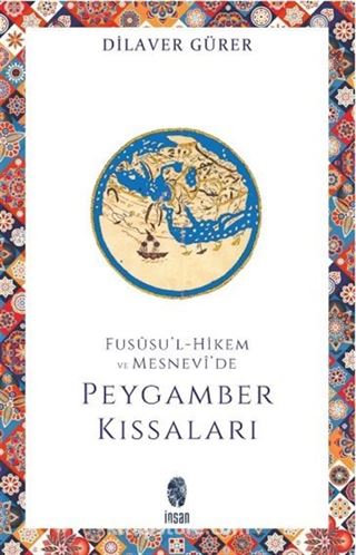 Fususu'l-Hikem ve Mesnevide Peygamber Kıssaları