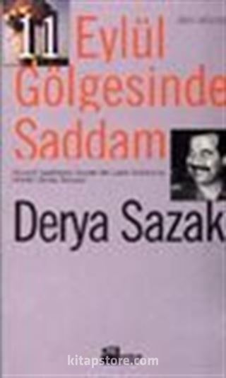 11 Eylül Gölgesinde Saddam