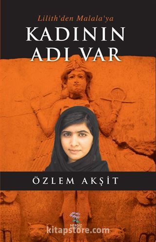 Lilith'den Malala'ya Kadının Adı Var