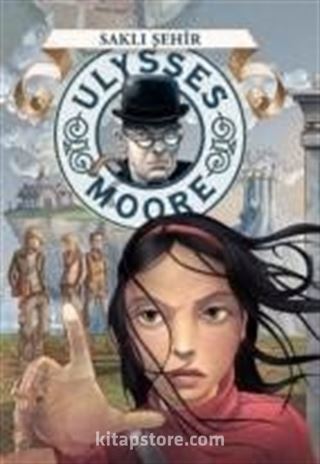 Saklı Şehir / Ulysses Moore 7 (Karton Kapak)