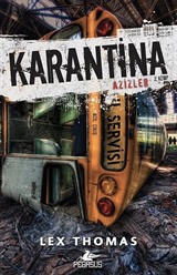 Karantina / Azizler 2. Kitap