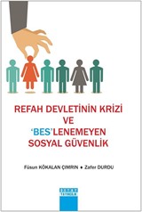 Refah Devletinin Krizi ve Beslenemeyen Sosyal Güvenlik