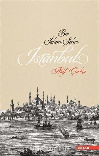 Bir İslam Şehri İstanbul