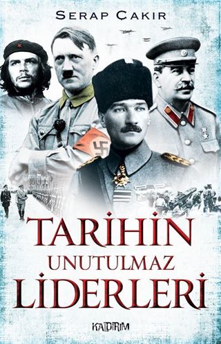 Tarihin Unutulmaz Liderleri