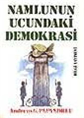 Namlunun Ucundaki Demokrasi