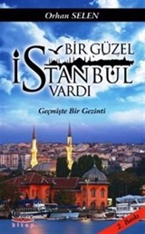 Bir Güzel İstanbul Vardı