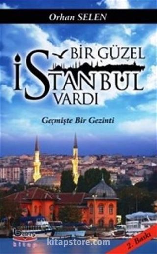 Bir Güzel İstanbul Vardı