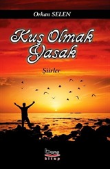 Kuş Olmak Yasak