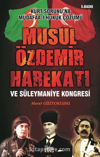 Musul Özdemir Harekatı ve Süleymaniye Kongresi