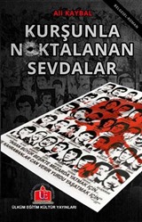 Kurşunla Noktalanan Sevdalar