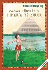 Zaman Tüneliyle Sumer'e Yolculuk