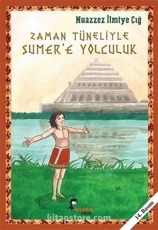 Zaman Tüneliyle Sumer'e Yolculuk