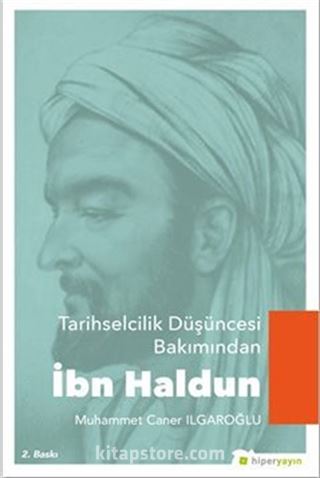 Tarihselcilik Düşüncesi Bakımından İbn Haldun