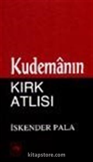 Kudemanın Kırk Atlısı