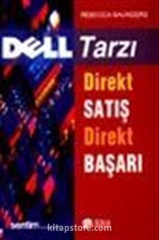 Dell Tarzı Direkt Satış Direkt Başarı