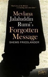 Mevlana Jalaluddin Rumis Forgotten Message