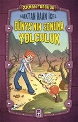 Zaman Turşusu - Dünyanın Sonuna Yolculuk (Ciltli)