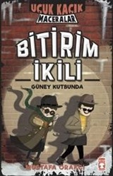 Uçuk Kaçık Maceralar - Bitirim İkili Güney Kutbunda (Ciltli)