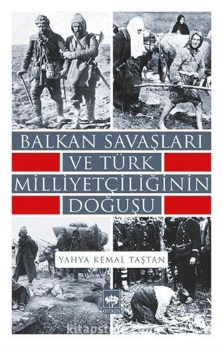 Balkan Savaşları ve Türk Milliyetçiliğinin Doğuşu