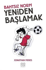 Bahtsız Norm - Yeniden Başlamak