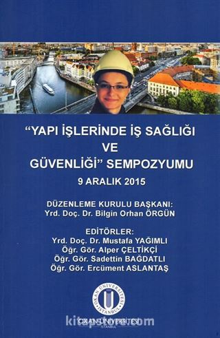 Yapı İşlerinde İş Sağlığı ve Güvenliği Sempozyumu