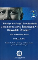 Türkiye'de Sosyal Problemlerin Çözümünde Sosyal İşletmecilik ve Dünyadaki Örnekler