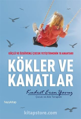 Kökler ve Kanatlar