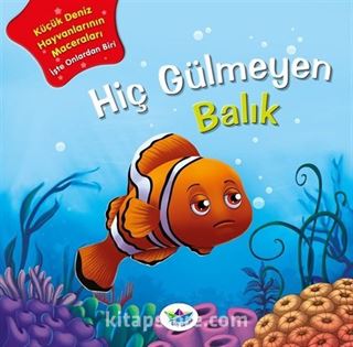 Hiç Gülmeyen Balık