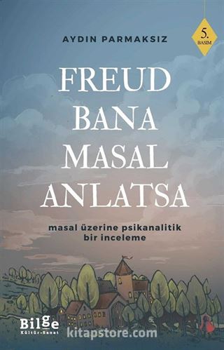 Freud Bana Masal Anlatsa