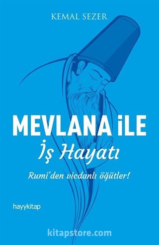 Mevlana ile İş Hayatı