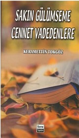 Sakın Gülümseme Cennet Vadedenlere