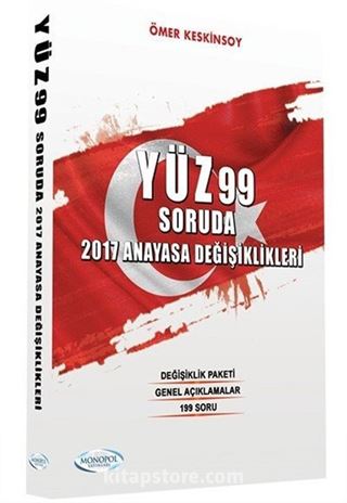 Yüz 99 Soruda 2017 Anayasa Değişiklikleri