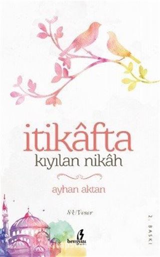 İtikafta Kıyılan Nikah