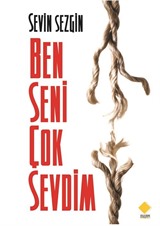 Ben Seni Çok Sevdim