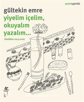 Yiyelim İçelim, Okuyalım Yazalım...