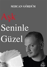 Aşk Seninle Güzel