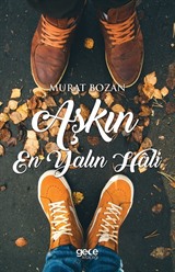 Aşkın En Yalın Hali