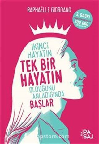 İkinci Hayatın Tek Bir Hayatın Olduğunu Anladığında Başlar