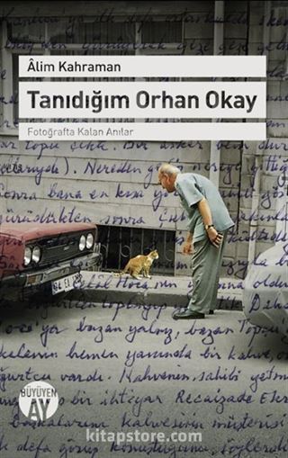 Tanıdığım Orhan Okay