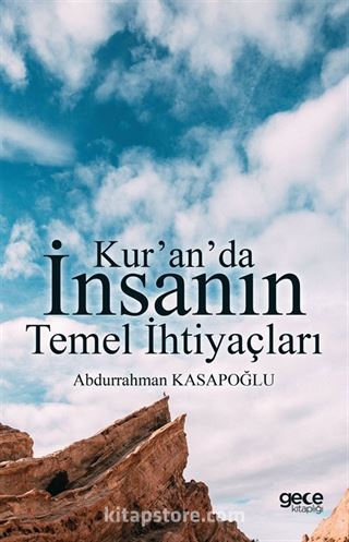 Kur'an'da İnsanın Temel İhtiyaçları