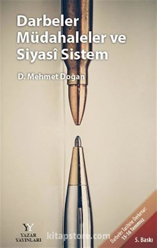 Darbeler Müdahaleler ve Siyasi Sistem