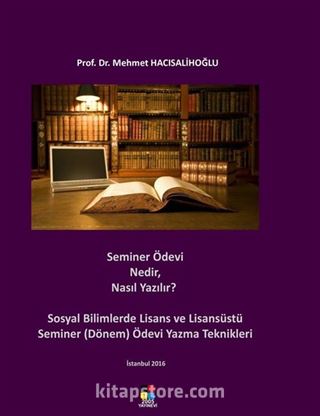 Seminer Ödevi Nedir, Nasıl Yazılır?