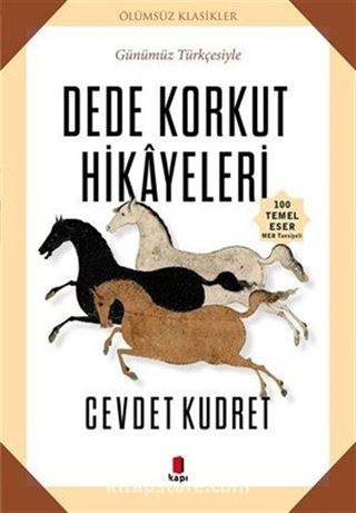 Dede Korkut Hikayeleri (Günümüz Türkçesiyle)