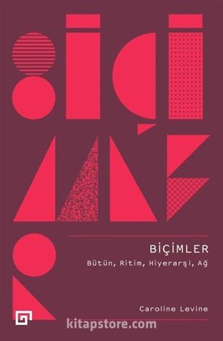 Biçimler: Bütün, Ritim, Hiyerarşi, Ağ