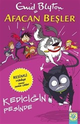 Afacan Beşler / Kediciğin Peşinde