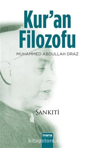 Kuran Filozofu Muhammed Abdullah Dıraz