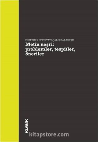 Metin Neşri: Problemler, Tespitler, Öneriler