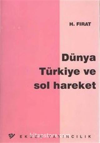 Dünya Türkiye ve Sol Hareket