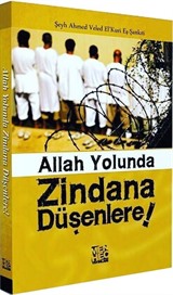 Allah Yolunda Zindana Düşenlere